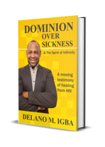 Dominion Over Sickness & The Spirit of Infirmity Paperback